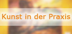 Kunst in der Praxis